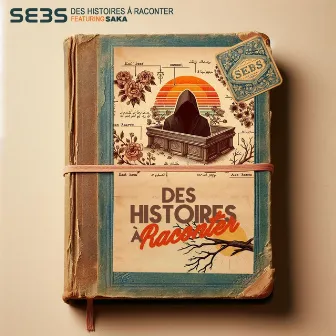 Des histoires à Raconter by Sebs