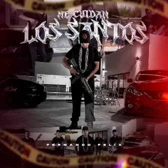 Me Cuidan Los Santos by Fernando Felix