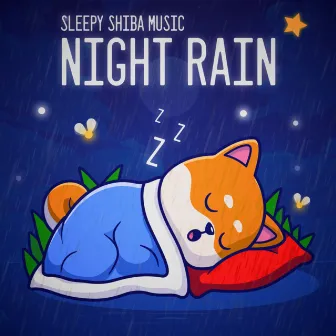 Night Rain by Sleepy Shiba Music