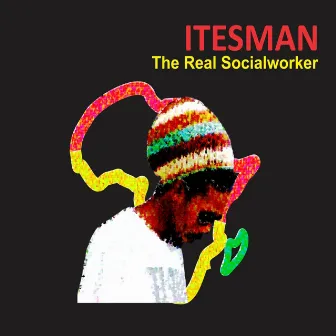 The Real Social Worker by ITESMAN THE REAL SOCIAL WORKER