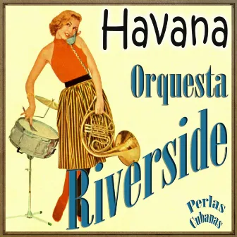 Perlas Cubanas: Havana by Orquesta Riverside