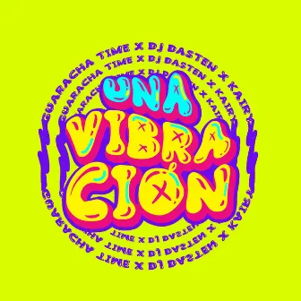 Una Vibración (feat. Kairy) by Guaracha Time