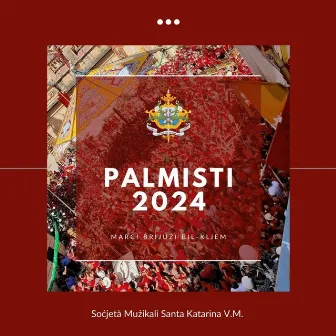 Palmisti 2024 by Santa Katarina Zurrieq