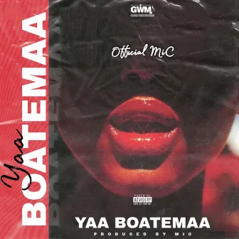 Yaa Boatemaa by Official MiC