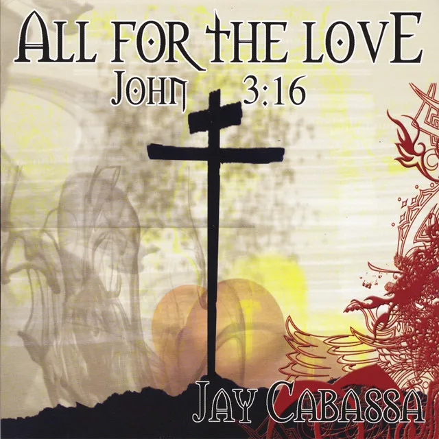 All For The Love (John 3:16)