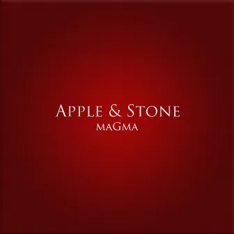 Magma by Apple & Stone