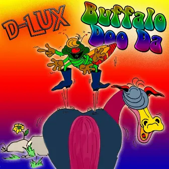 Bufallo Doo Da by D-Lux