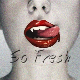 So Fresh by Patriky Bonny