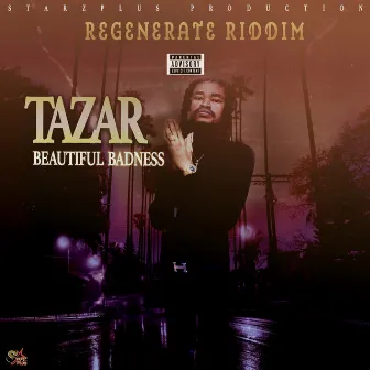 Beautiful Badness by Tazar