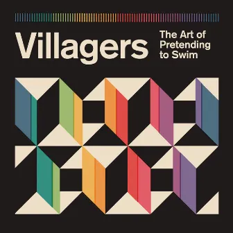 The Art of Pretending to Swim (Deluxe Edition) by Villagers