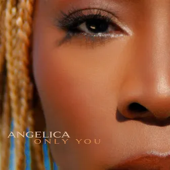 Only You by Angelica Ross