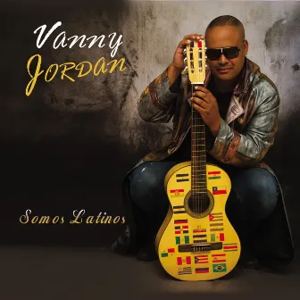 Somos Latinos by Vanny Jordan