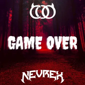 Game Over by NEVREX