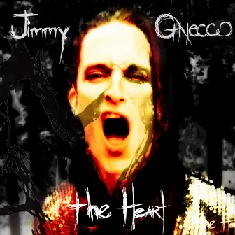 The Heart by Jimmy Gnecco