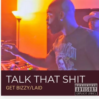 Talk that shit by Laid