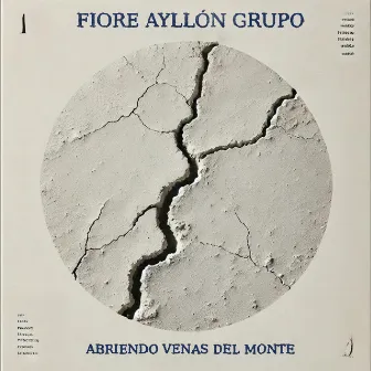 Abriendo venas del monte by Fiore Ayllón Grupo