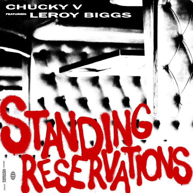 Standing Reservations (feat. Leroy Biggs)