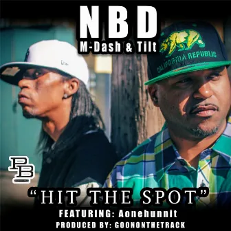 Hit the Spot (feat. Aonehunnit) by NBD