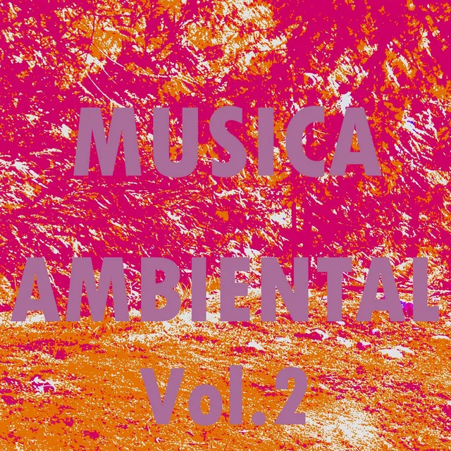 Musica Ambiental, Vol. 2