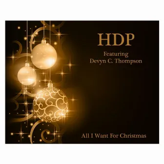 All I Want for Christmas by Hdp