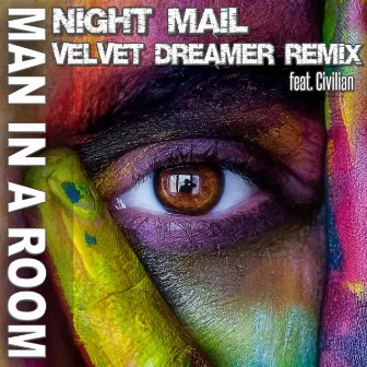 Night Mail (Velvet Dreamer Remix) by MAN IN A ROOM