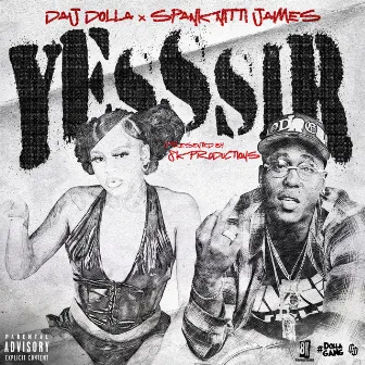 Yesssir by Daj Dolla