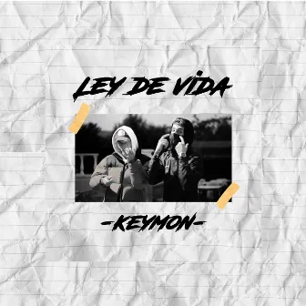 Ley De Vida by Keymon