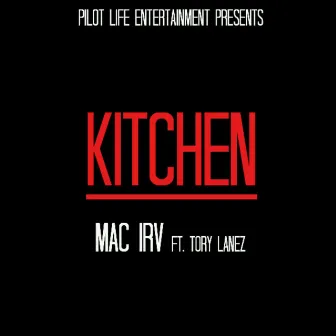 Kitchen (feat. Tory Lanez) by Mac Irv