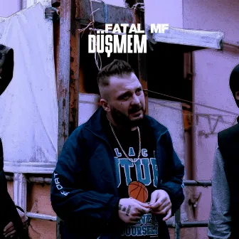 Düşmem by Fatal MF