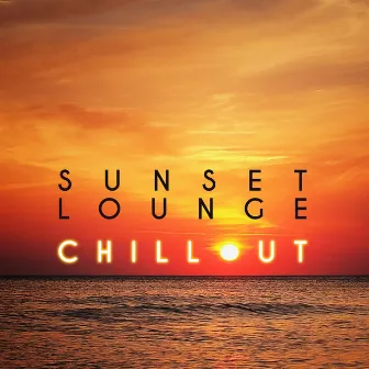 Sunset Lounge Chillout by Saint Tropez Radio Lounge Chillout Music Club