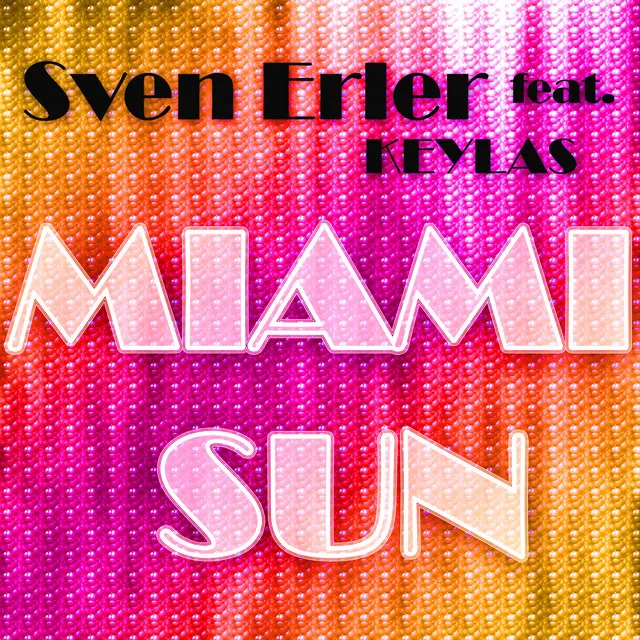 Miami Sun - Sven Erler Dub Mix