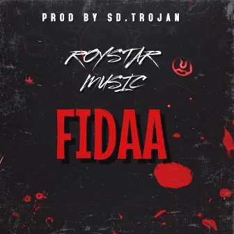 FIDAA by ROYSTAR MUSIC