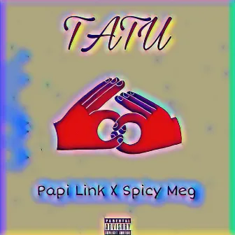 Tatu by Papi Link