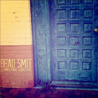 Summer Away from Home - EP by Brad Smit