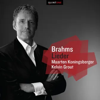 Brahms: Lieder by Maarten Koningsberger