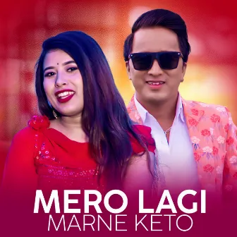 Mero Lagi Marne Keto by Bhagirath Chalaune