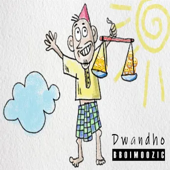 Dwandho by Bboi m00zic