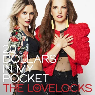 20 Dollars In My Pocket by The Lovelocks