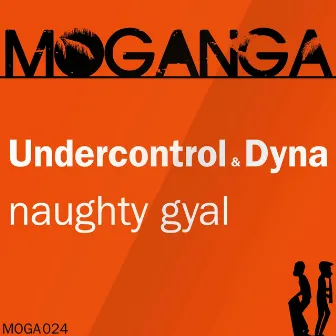 Naughty Gyal by Undercontrol