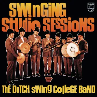 Swinging Studio Sessions by Dutch Swing College Band