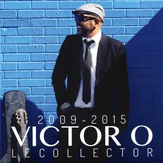 Le Collector 2009-2015 by Victor O