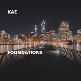 Foundations by Kae