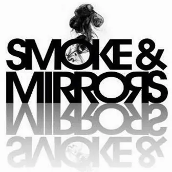 Smoke & Mirrors by Andale