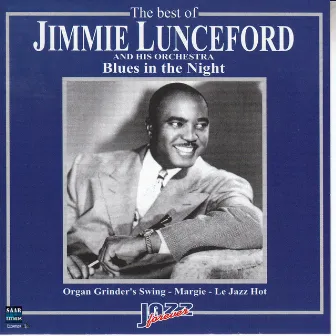 The Best of Jimmie Lunceford Orchestra by Jimmie Lunceford Orchestra