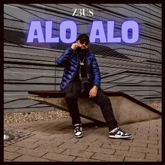 Alo Alo by Z3US