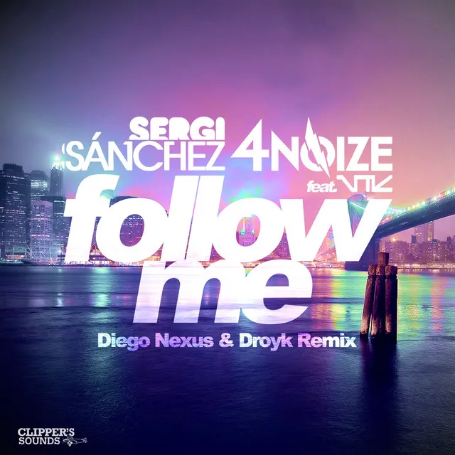 Follow Me - Diego Nexus & Droyk Remix