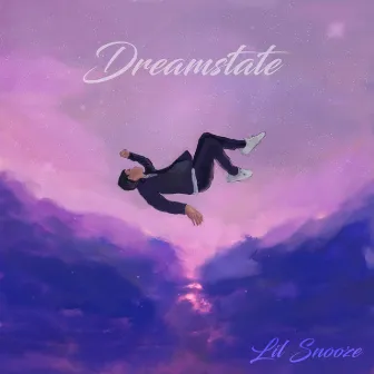 Dreamstate by Lil Snooze