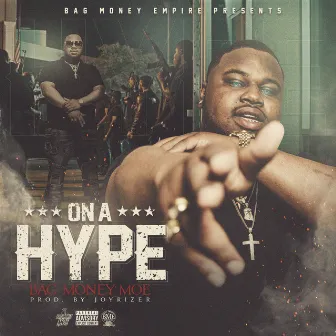 On a Hype by Bag Money Moe