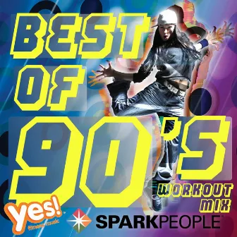 SparkPeople: Best of 90's Workout Mix by Yes! Fitness Music