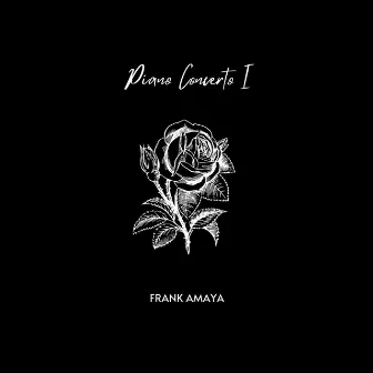 Piano Concerto I by Frank Amaya